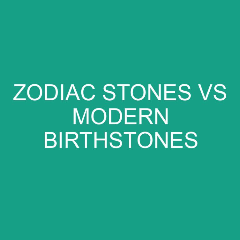 Zodiac Stones vs Modern Birthstones