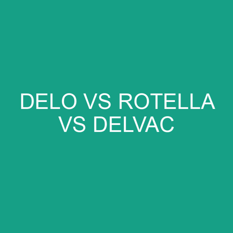 Delo Vs Rotella Vs Delvac Engine Oils 5 Delo Vs Rotella Vs Delvac Engine Oils