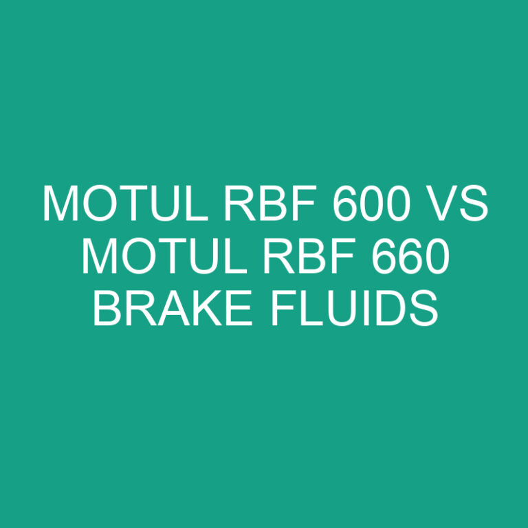 Motul Rbf 600 Vs Motul Rbf 660 Brake Fluids 5 Motul Rbf 600 Vs Motul Rbf 660 Brake Fluids