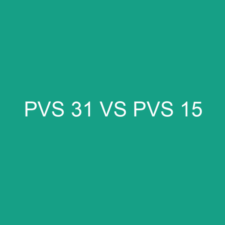 Pvs 31 Vs Pvs 15