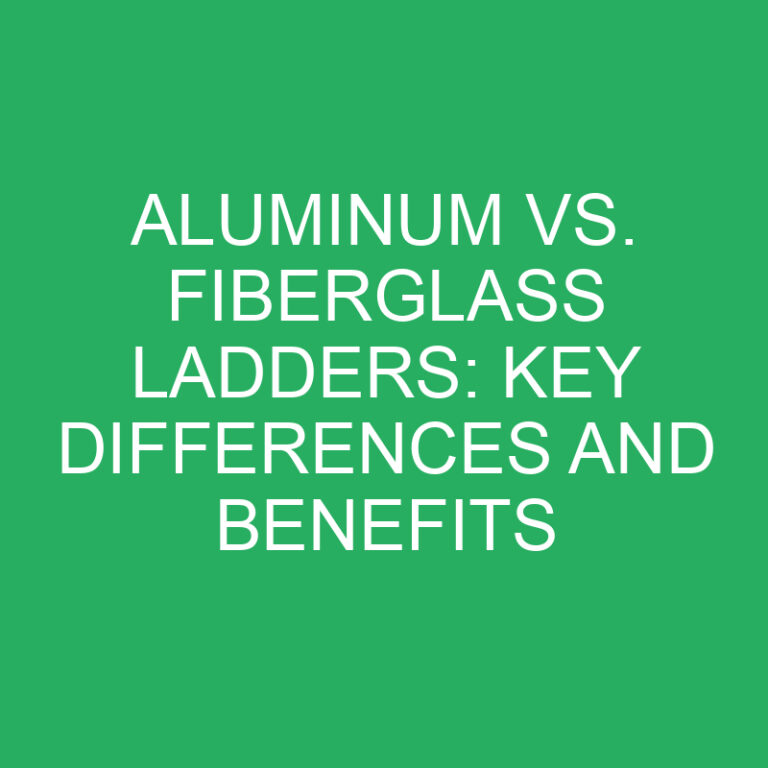 Aluminum vs. Fiberglass Ladders: Key Differences and Benefits