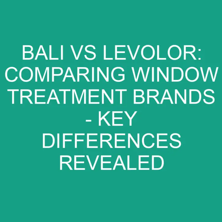 Bali vs Levolor: Comparing Window Treatment Brands – Key Differences Revealed