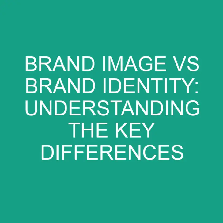 Brand Image vs Brand Identity: Understanding the Key Differences