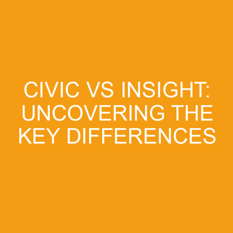 Civic vs Insight: Uncovering the Key Differences 2 Civic vs Insight: Uncovering the Key Differences