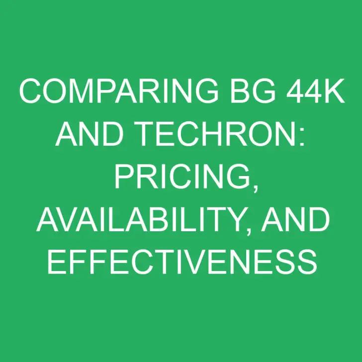 Comparing BG 44K and Techron: Pricing, Availability, and Effectiveness
