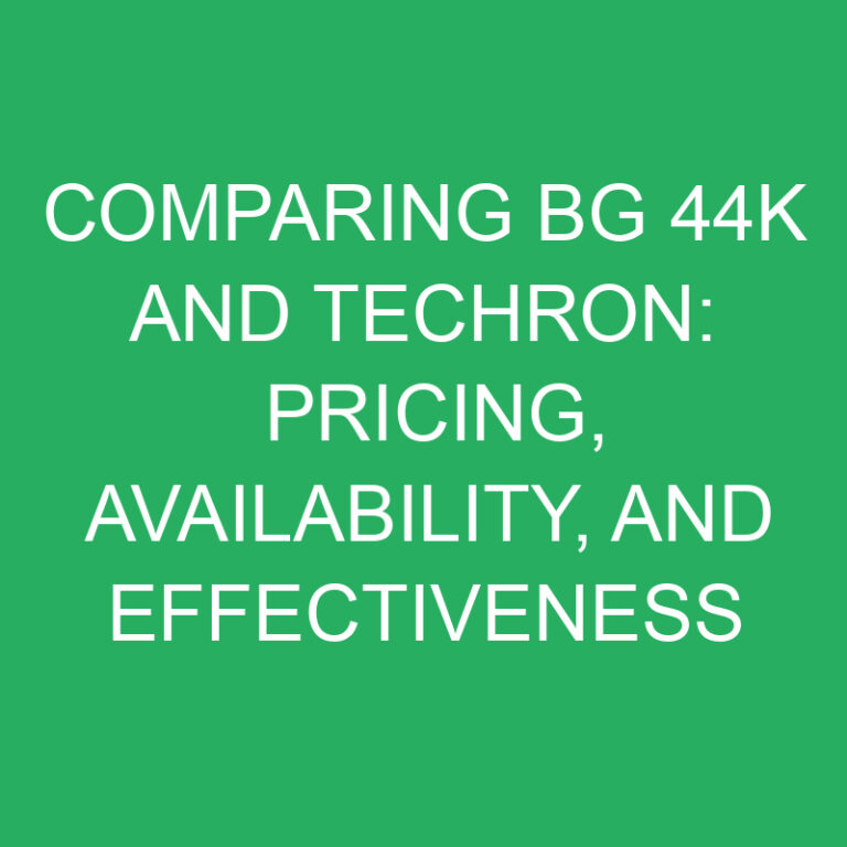 Comparing BG 44K and Techron: Pricing, Availability, and Effectiveness 7 Comparing BG 44K and Techron: Pricing, Availability, and Effectiveness