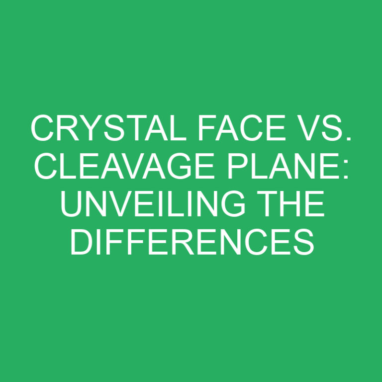 Crystal Face vs. Cleavage Plane: Unveiling the Differences
