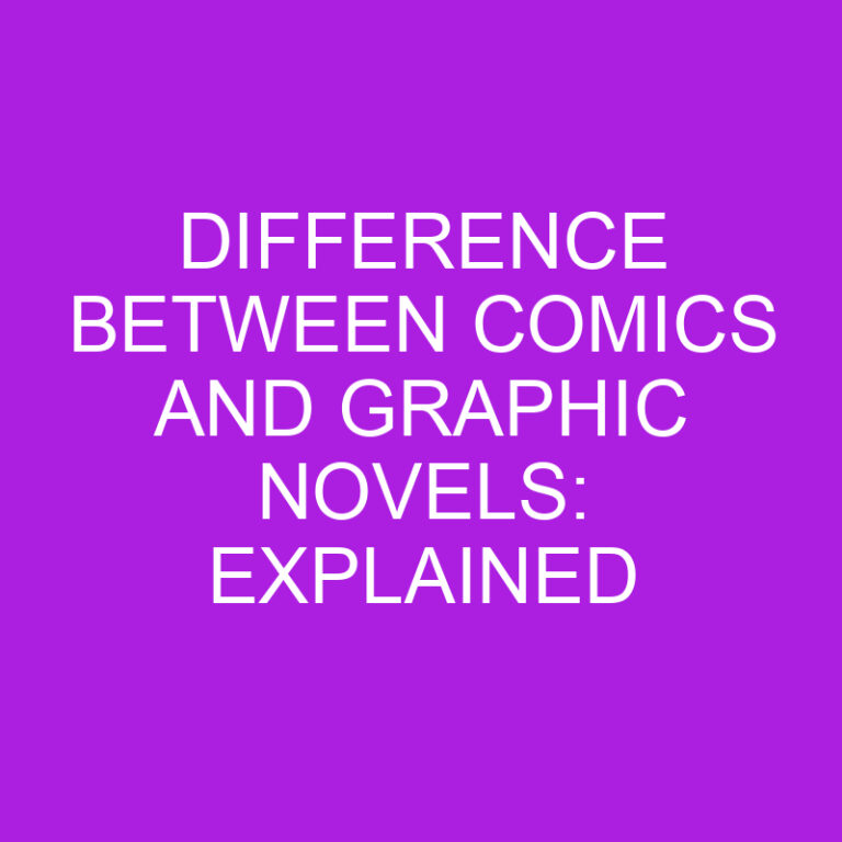 Difference Between Comics and Graphic Novels: Explained