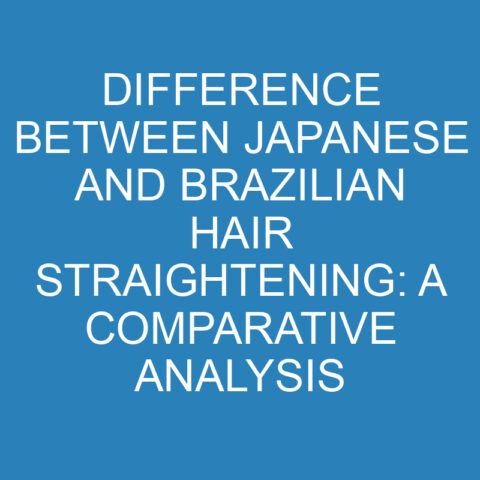 Difference Between Japanese And Brazilian Hair Straightening: A