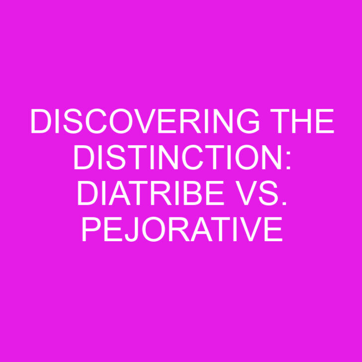 Discovering the Distinction: Diatribe vs. Pejorative