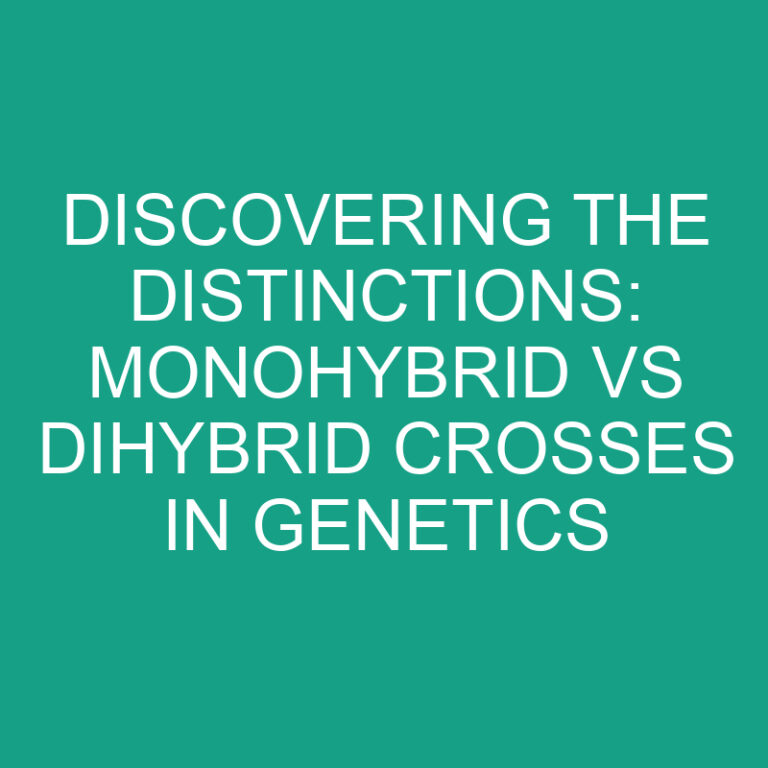 Discovering the Distinctions: Monohybrid vs Dihybrid Crosses in Genetics 2 Discovering the Distinctions: Monohybrid vs Dihybrid Crosses in Genetics