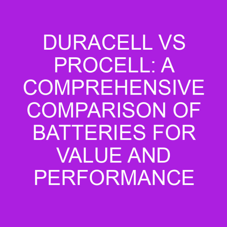 Duracell Vs Procell: Batteries For Value And Performance » Differencess