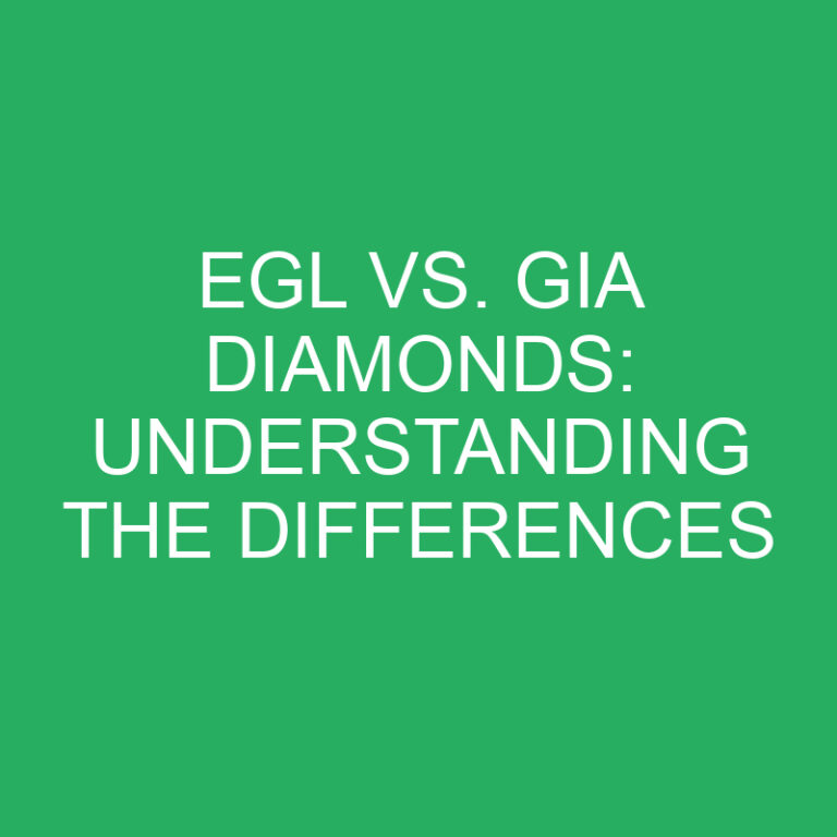 EGL vs. GIA Diamonds: Understanding the Differences