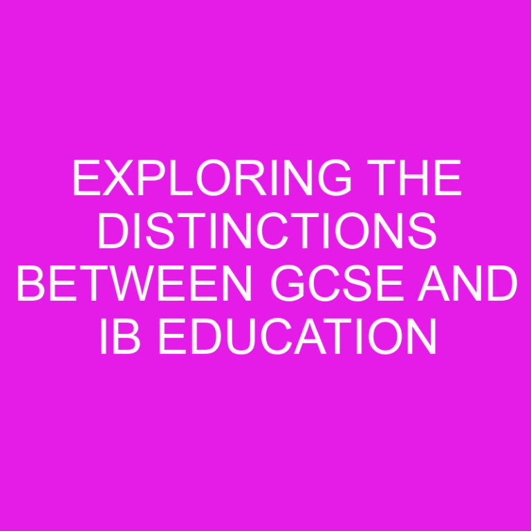 Exploring the Distinctions Between GCSE and IB Education