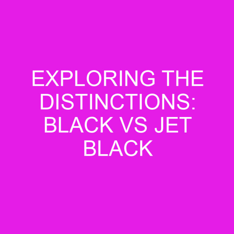 Exploring The Distinctions Black Vs Jet Black » Differencess