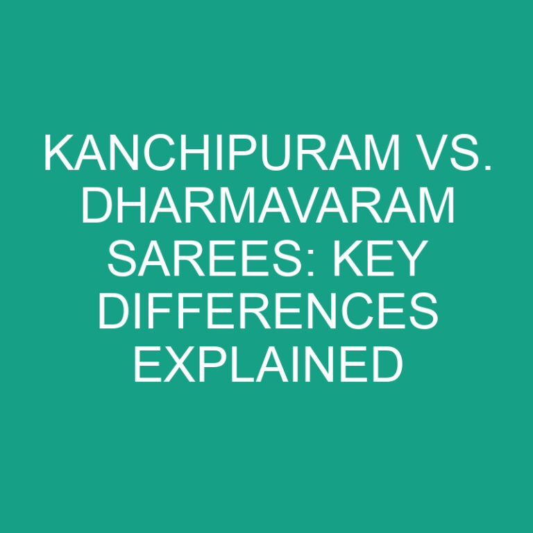 Kanchipuram vs. Dharmavaram Sarees: Key Differences Explained