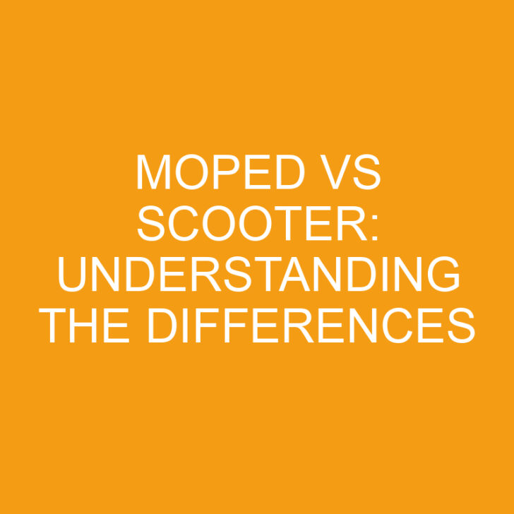 Moped vs Scooter: Understanding the Differences