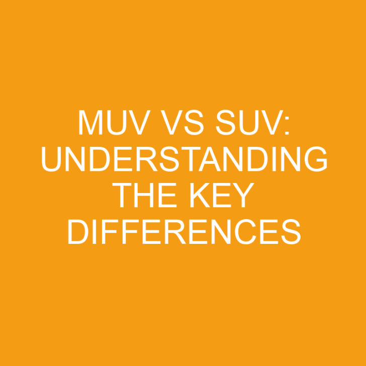MUV vs SUV: Understanding the Key Differences
