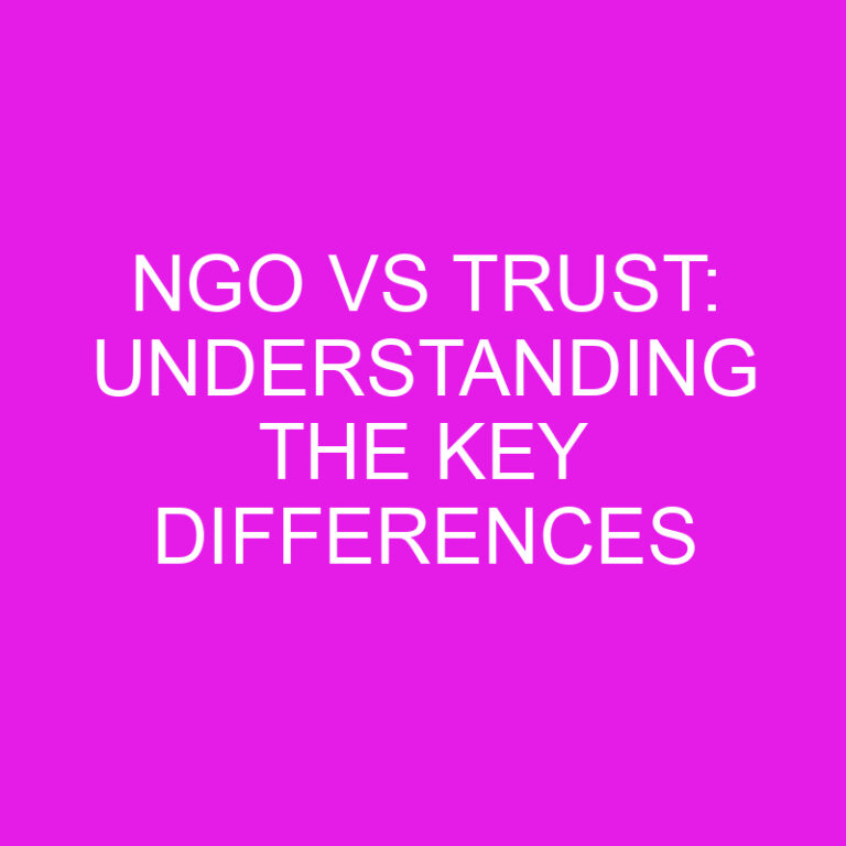 Ngo Vs Trust: Understanding the Key Differences