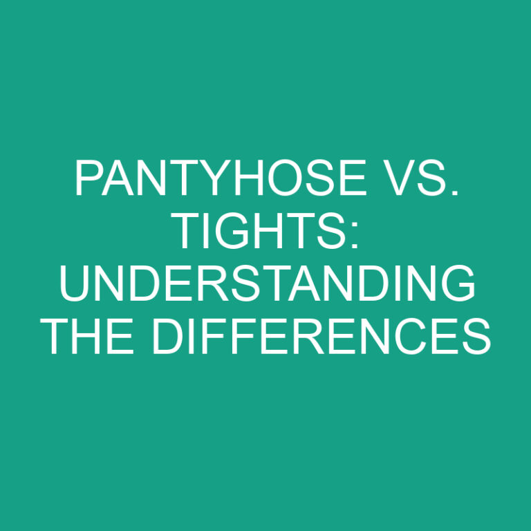 Pantyhose Vs. Tights: Understanding The Differences » Differencess