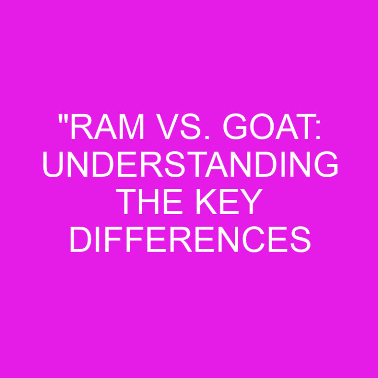 "Ram vs. Goat: Understanding the Key Differences 4 “Ram vs. Goat: Understanding the Key Differences