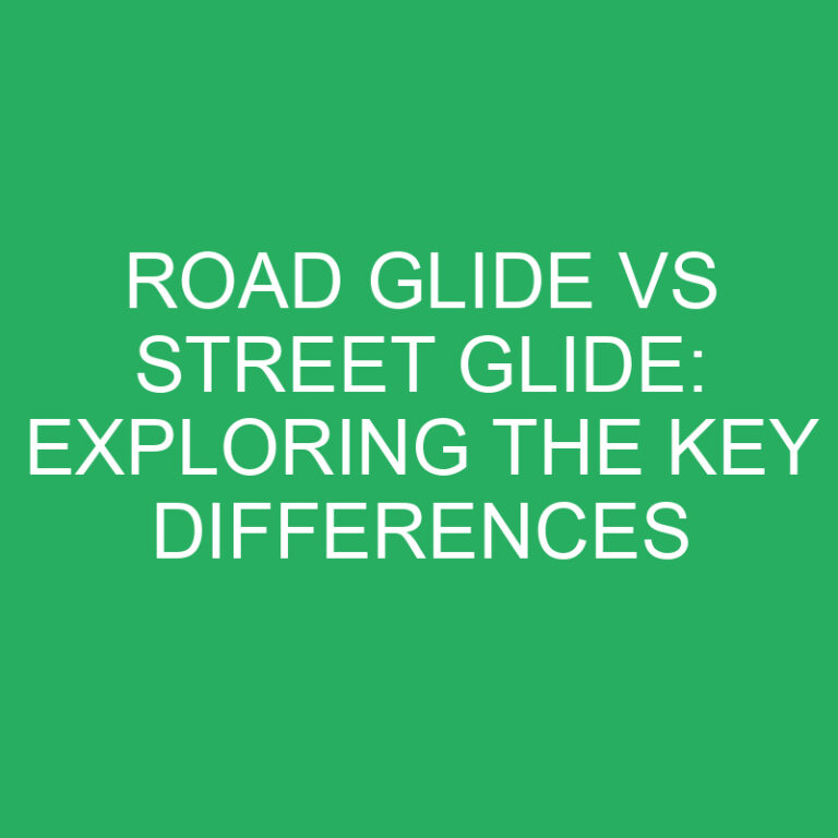 Road Glide vs Street Glide: Exploring the Key Differences