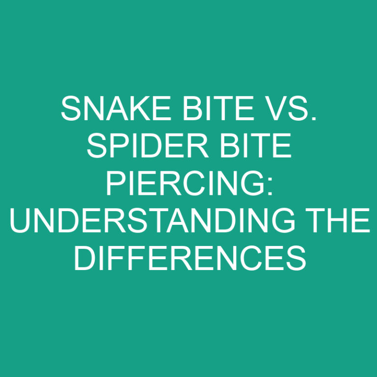 Snake Bite vs. Spider Bite Piercing: Understanding the Differences 2 Snake Bite vs. Spider Bite Piercing: Understanding the Differences