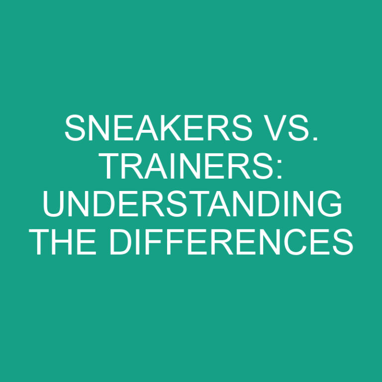 Sneakers Vs. Trainers Understanding The Differences » Differencess