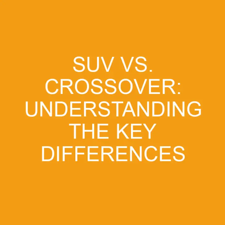 SUV vs. Crossover: Understanding the Key Differences