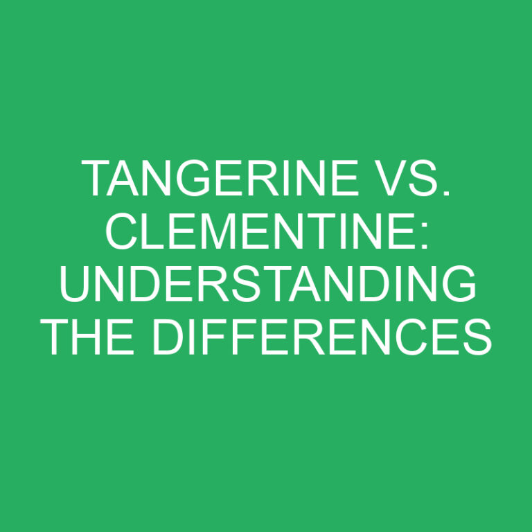 Tangerine vs. Clementine: Understanding the Differences