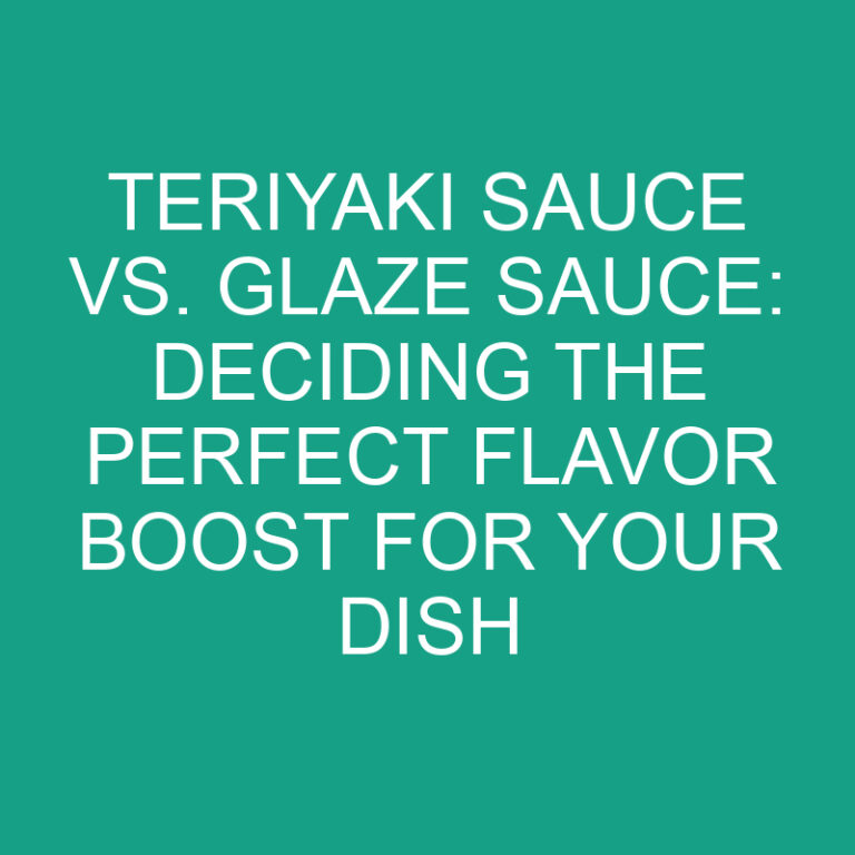 Teriyaki Sauce Vs. Glaze Sauce: Deciding the Perfect Flavor Boost for Your Dish 2 Teriyaki Sauce Vs. Glaze Sauce: Deciding the Perfect Flavor Boost for Your Dish