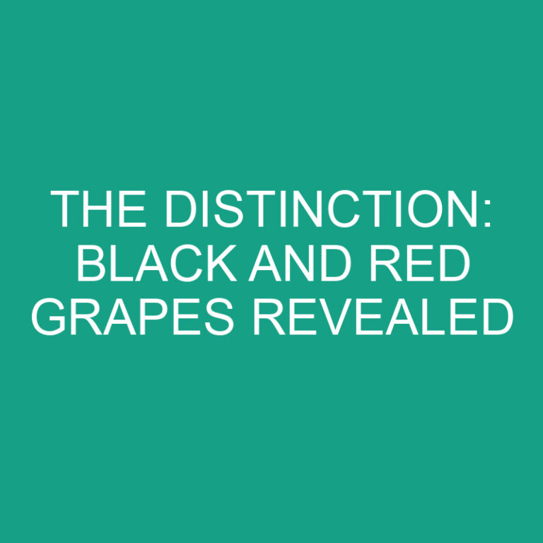 The Distinction: Black and Red Grapes Revealed