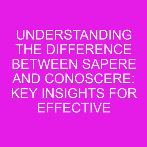 understanding-the-difference-between-sapere-and-conoscere-key-insights