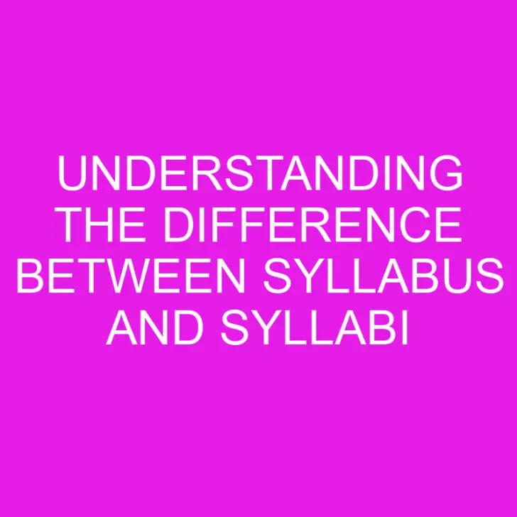 Understanding the Difference Between Syllabus and Syllabi