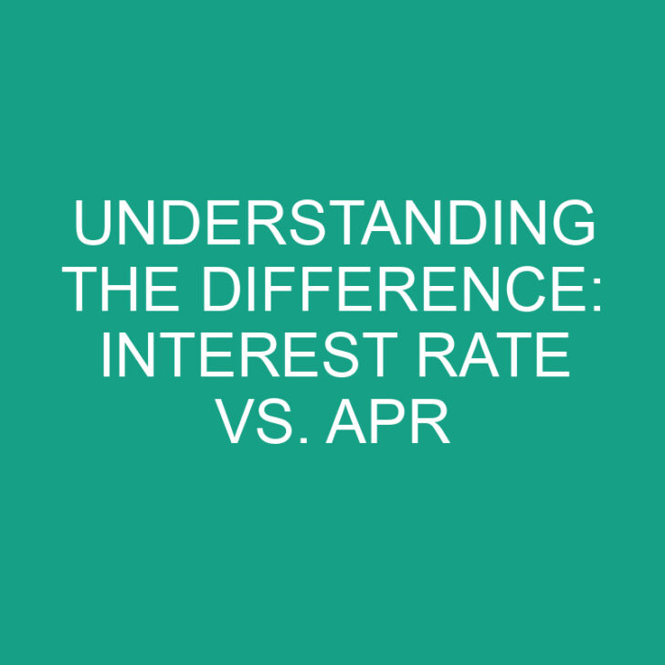 understanding-the-difference-interest-rate-vs-apr-differencess