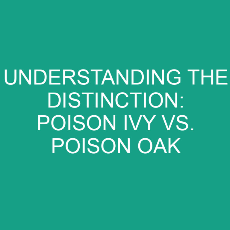 Understanding the Distinction: Poison Ivy vs. Poison Oak