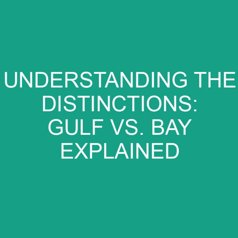 Understanding the Distinctions: Gulf vs. Bay Explained 3 Understanding the Distinctions: Gulf vs. Bay Explained