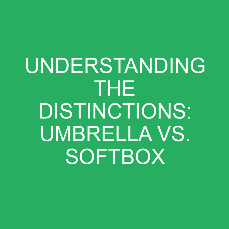 understanding the distinctions umbrella vs