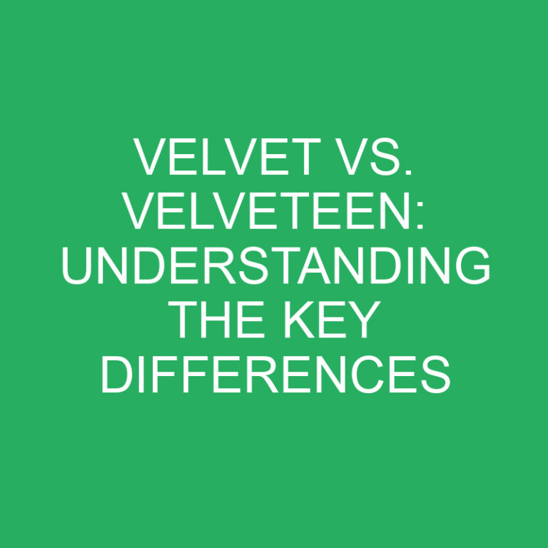 Velvet vs. Velveteen: Understanding the Key Differences 5 Velvet vs. Velveteen: Understanding the Key Differences