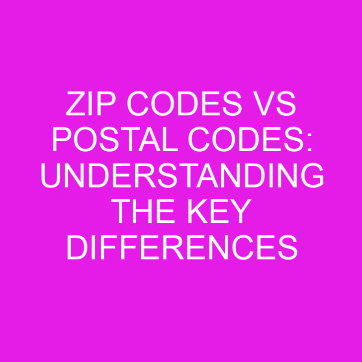 Zip Codes vs Postal Codes: Understanding the Key Differences